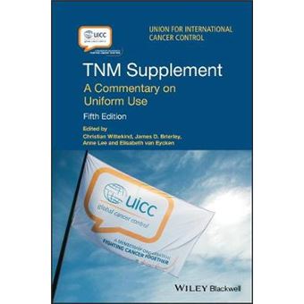 Tnm Supplement A Commentary On Uniform Use Uicc - 1