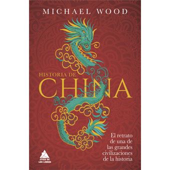 Historia De China Michael Wood - Cartonado - Michael Wood - Compra ...