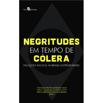 Negritudes em Tempo de Cólera - 1