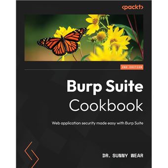Burp Suite Cookbook  Second Edition Web Application Security Made Easy With Burp Suite - 1