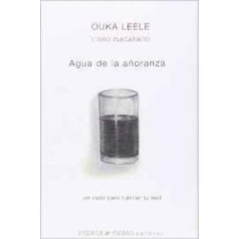 Agua de la aÑoranza: libro inacabado - 1