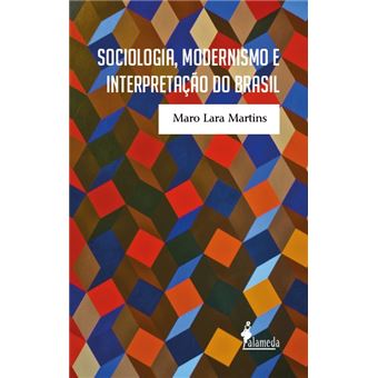 Sociologia, Modernismo E Interpretação Do Brasil - 1