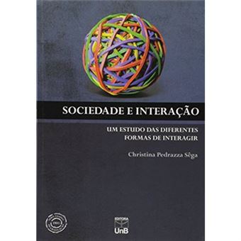 Sociedade E Interacao - Um Estudo Das Diferentes Formas De Interagir - 1