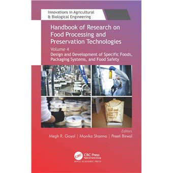 Handbook of Research on Food Processing and Preservation Technologies: Volume 4: Design and Development of Specific Foods, Packaging Systems, and Food ... in Agricultural & Biological Engineering) - 1