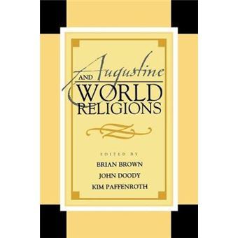 Augustine And World Religions, Augustine In Conversation - 1