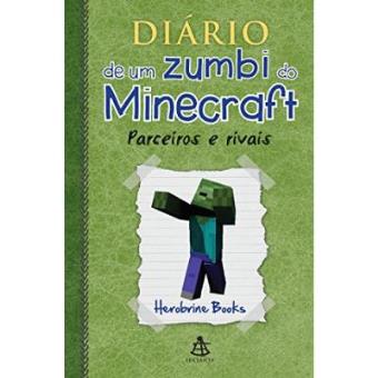 Diário De Um Zumbi Do Minecraft. Parceiros E Rivais - 1