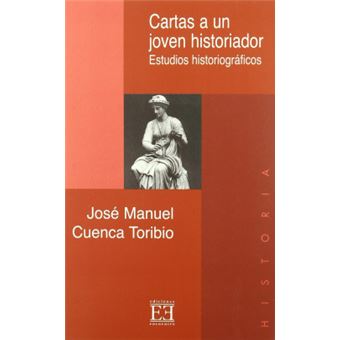 Cartas A Un Joven Historiador - 1