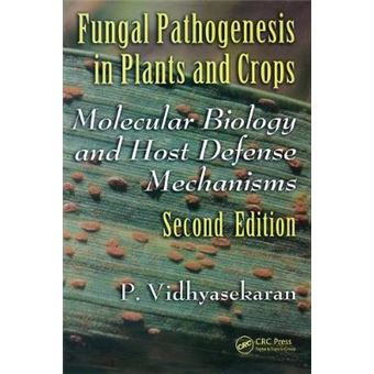 Fungal Pathogenesis in Plants and Crops - Molecular Biology and Host Defense Mechanisms - Hardback - 2007 - 1