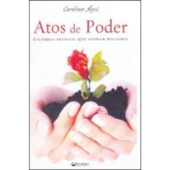 Atos De Poder. Escolhas Pesso - 1