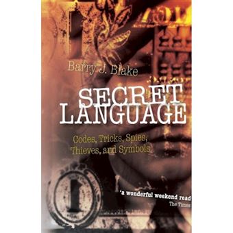 Secret Language - Codes, Tricks, Spies, Thieves, and Symbols - Paperback - 2011 - 1