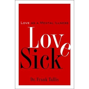 Love Sick - Love as a Mental Illness - Paperback - 2004 - 1