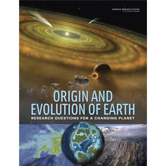 Origin and Evolution of Earth - Research Questions for a Changing Planet - Paperback - 2008 - 1