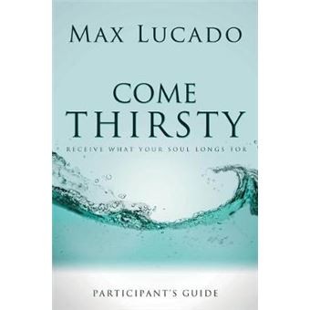 Come Thirsty Participant'S Guide - 1