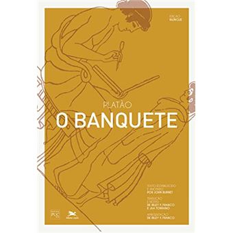 O Banquete - Edição Bilíngue: Platão - 1