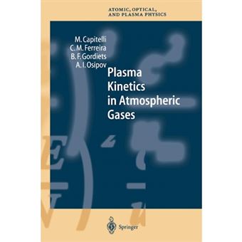 Plasma Kinetics in Atmospheric Gases - Paperback - 2011 - 1