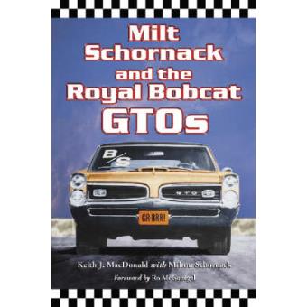 Milt Schornack and the Royal Bobcat GTOs - Paperback - 2006 - 1