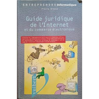 Guide juridique de l'internet et du commerce électronique. - 1