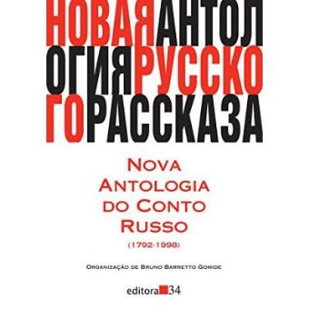 Nova Antologia Do Conto Russo. 1792-1998 - 1