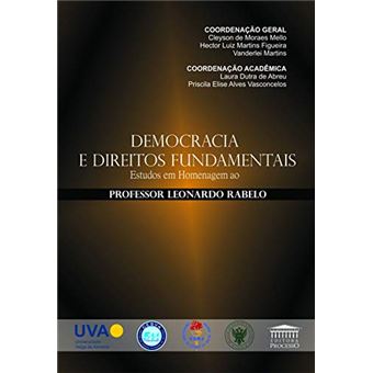 Democracia E Direitos Fundamentais: Estudos Em Homenagem Ao Professor Leonardo Rabelo - 1