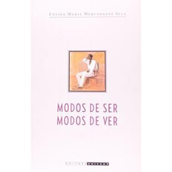 Modos De Ser. Modos De Ver - 1