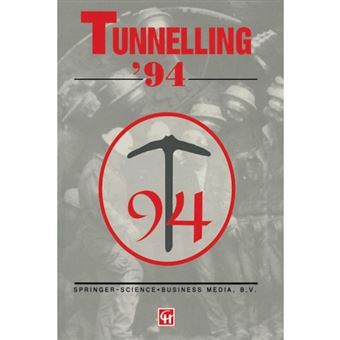 Tunnelling '94 - Papers Presented at the Seventh International Symposium - Paperback - 2013 - 1