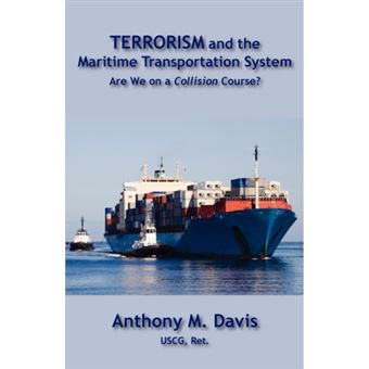 Terrorism and the Maritime Transportation System - Paperback / softback - 2008 - 1