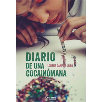 Diario De Una Cocainómana - 1