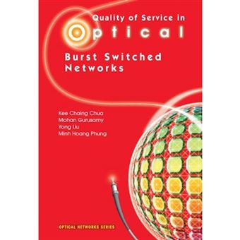 Quality of Service in Optical Burst Switched Networks - Hardback - 2006 - 1