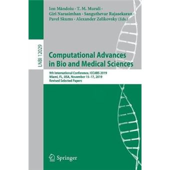 Computational Advances In Bio And Medical Sciences 9Th International Conference, Iccabs 2019, Miami, Fl, Usa, November 1517, 2019, Revised Selected Papers 12029 Lecture Notes In Computer Science - 1