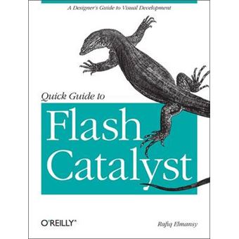 Quick Guide to Flash Catalyst - Paperback - 2011 - 1