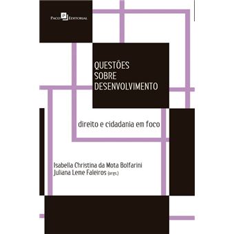 Questões Sobre Desenvolvimento. Direito e Cidadania em Foco - 1