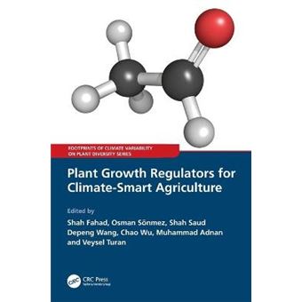Plant Growth Regulators For Climate-Smart Agriculture - 1