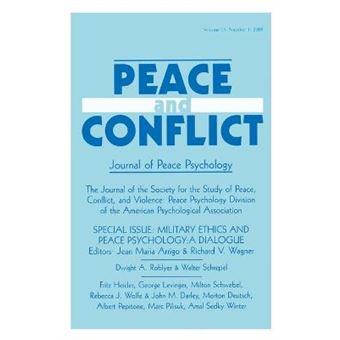 Military Ethics and Peace Psychology - A Dialogue  - A Special Issue of "Peace and Conflict" - Paperback - 2005 - 1