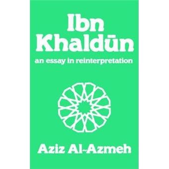 Ibn Khaldun : A Reinterpretation - 1
