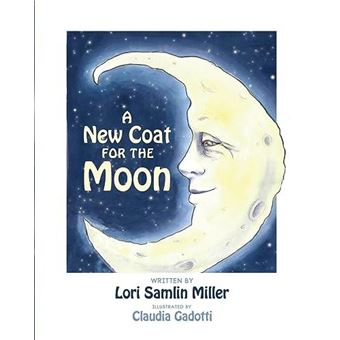 A New Coat For The Moon By Lori Samlin Miller Other Book - 1
