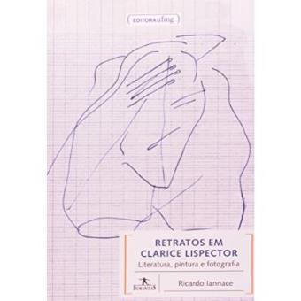 Retratos Em Clarice Lispector - Literatura, Pintura E Fotografia - Col.Huma - 1