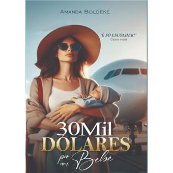 30 Mil Dólares Por Um Bebê - 1