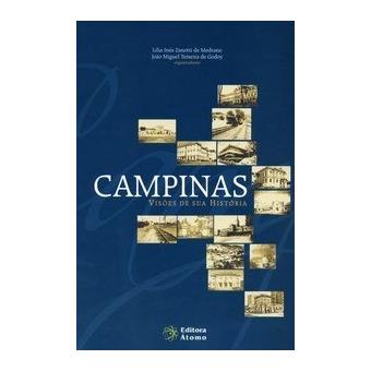 Campinas. Visões de Sua História - 1