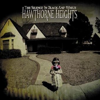 Hawthorne Heights-The Silence In Black And White - 1