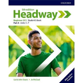 Headway: Beginner: Student'S Book A With Online Practice - 1