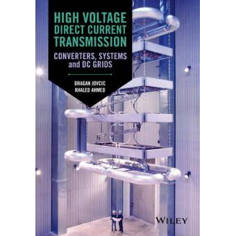 High Voltage Direct Current Transmission - Converters, Systems and DC Grids - Hardback - 2015 - 1