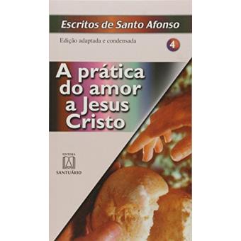 A Prática do Amor a Jesus Cristo - Volume 4 - 1