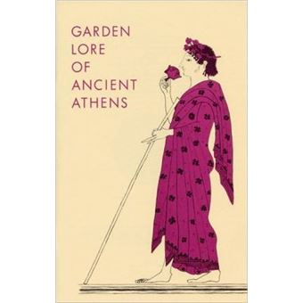 Garden Lore Of Ancient Athens - 1