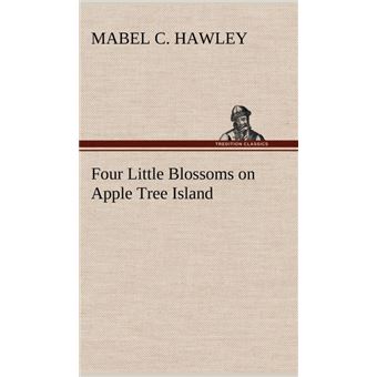 Four Little Blossoms On Apple Tree Island - 1