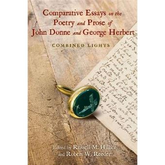 Comparative Essays on the Poetry and Prose of John Donne and George Herbert : Combined Lights - 1