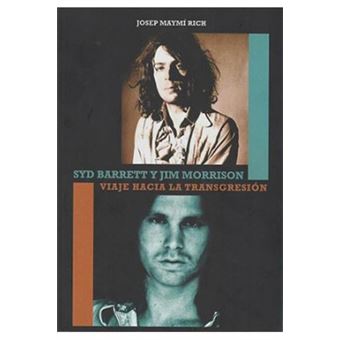 Syd Barret Y Jim Morrison Viaje Hacia La Transgresión - 1