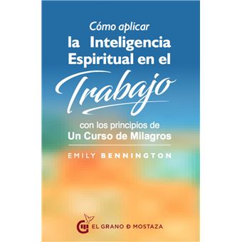 Cómo Aplicar Inteligencia Espiritual En El Trabajo - 1