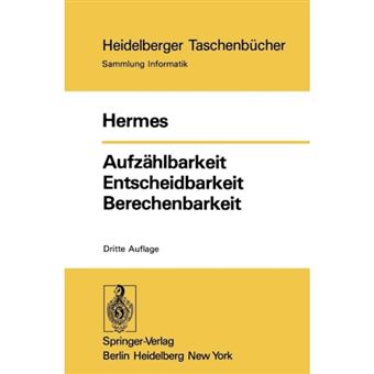 Aufzahlbarkeit Entscheidbarkeit Berechenbarkeit - Paperback - 1978 - 1