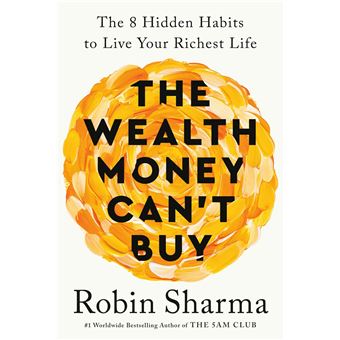 The Wealth Money Can't Buy: The 8 Hidden Habits to Live Your Richest Life - 1