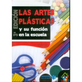 Las artes plásticas y su función en la escuela - 1